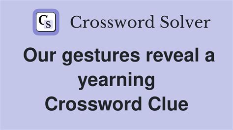 feeling crossword clue 9 letters|feels yearning crossword clue.